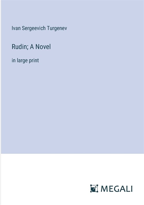 Rudin; A Novel: in large print (Paperback)