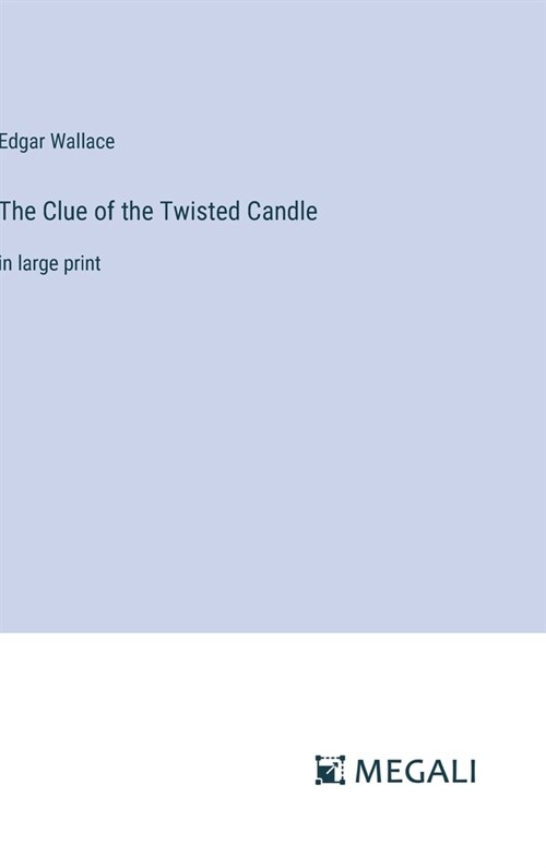 The Clue of the Twisted Candle: in large print (Hardcover)