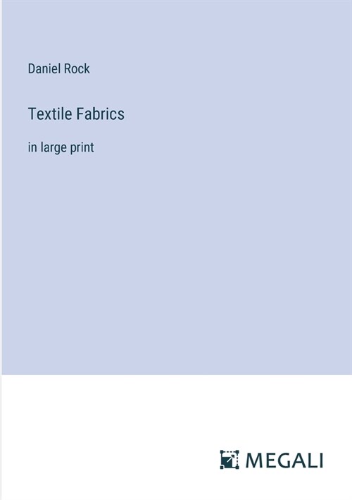 Textile Fabrics: in large print (Paperback)