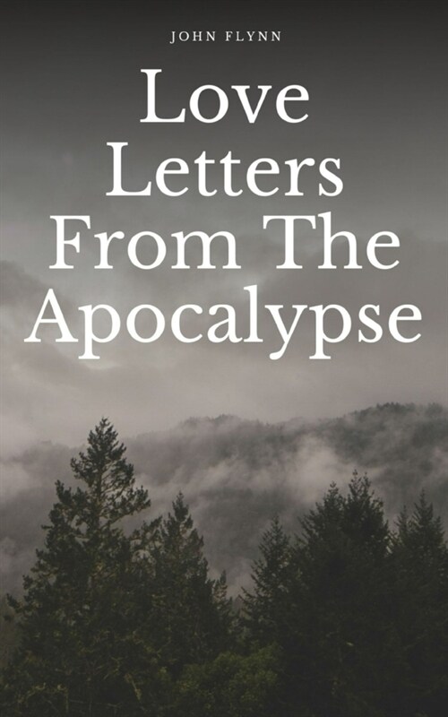Love Letters From The Apocalypse (Paperback)