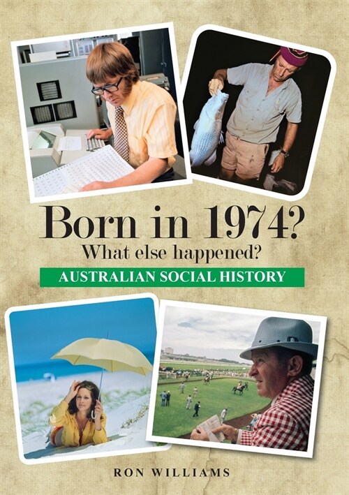 Born in 1974? What else happened? (Paperback)