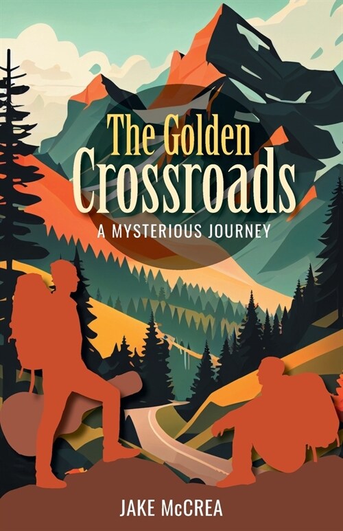 The Golden Crossroads: A Mysterious Journey (Paperback)