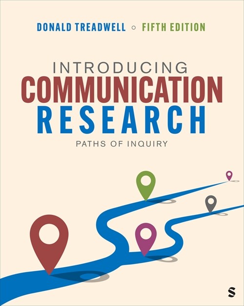 Introducing Communication Research: Paths of Inquiry (Paperback, 5)