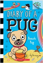 Diary of a Pug #10 : Beach Pug: A Branches Book (Paperback)