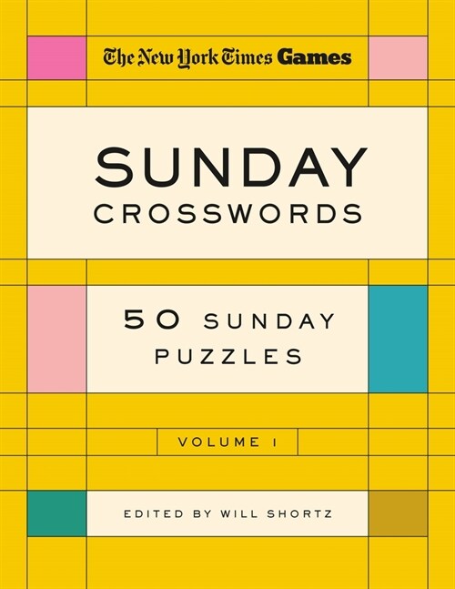 New York Times Games Sunday Crosswords Volume 1: 50 Sunday Puzzles (Spiral)