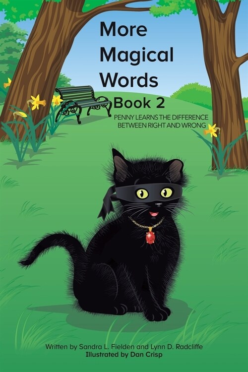 More Magical Words - Book 2 : Penny Learns the Difference Between Right and Wrong (Paperback)