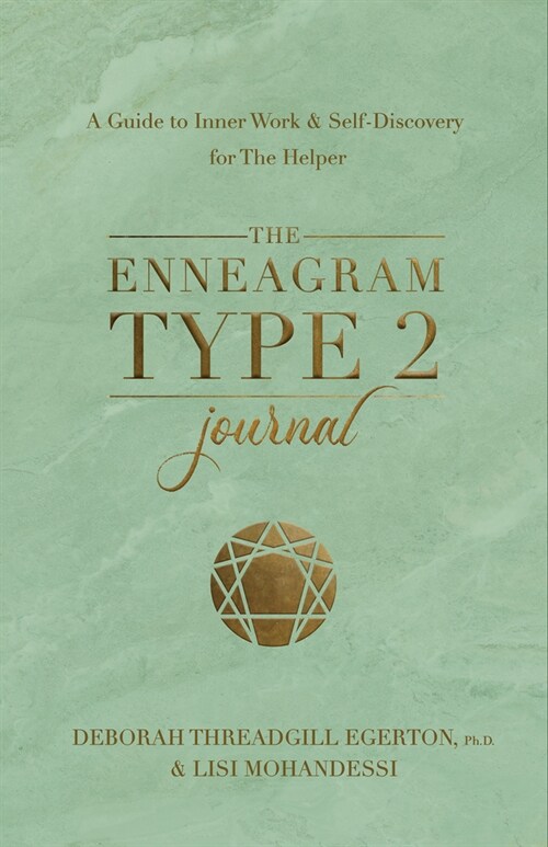 The Enneagram Type 2 Journal: A Guide to Inner Work & Self-Discovery for the Helper (Other)