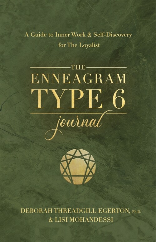 The Enneagram Type 6 Journal: A Guide to Inner Work & Self-Discovery for the Loyalist (Other)