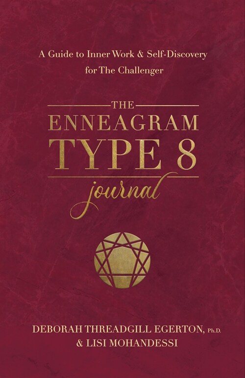 The Enneagram Type 8 Journal: A Guide to Inner Work & Self-Discovery for the Challenger (Other)