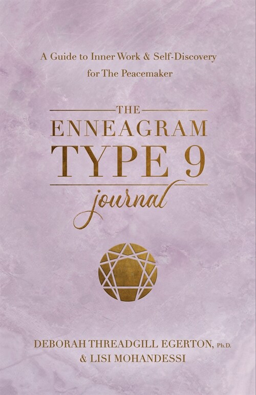 The Enneagram Type 9 Journal: A Guide to Inner Work & Self-Discovery for the Peacemaker (Other)