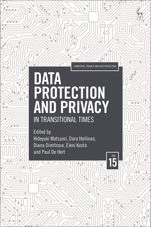 Data Protection and Privacy, Volume 15 : In Transitional Times (Paperback)