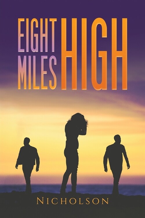 Eight Miles High (Paperback)