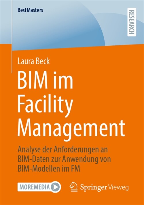 Bim Im Facility Management: Analyse Der Anforderungen an Bim-Daten Zur Anwendung Von Bim-Modellen Im FM (Paperback, 1. Aufl. 2024)