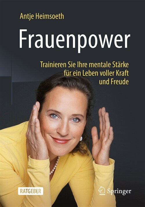 Frauenpower: Trainieren Sie Ihre Mentale St?ke F? Ein Leben Voller Kraft Und Freude (Hardcover, 2, 2. Aufl. 2024)