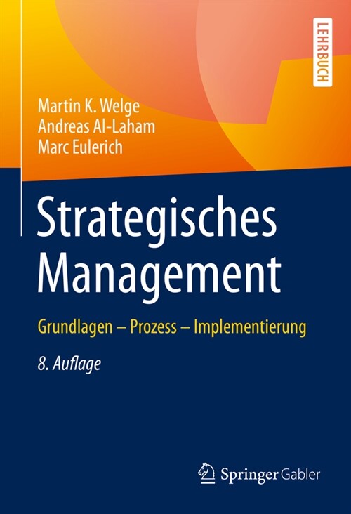 Strategisches Management: Grundlagen - Prozess - Implementierung (Hardcover, 8, 8., Uberarb. U.)