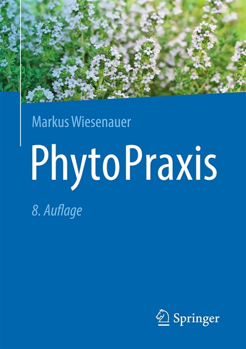 Phytopraxis (Paperback, 8, 8., Vollst. Akt)