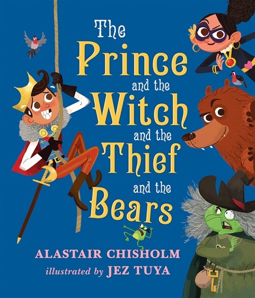 The Prince and the Witch and the Thief and the Bears (Hardcover)