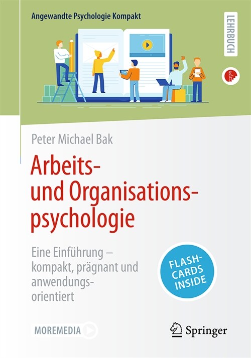 Arbeits- Und Organisationspsychologie: Eine Einf?rung - Kompakt, Pr?nant Und Anwendungsorientiert (Paperback, 1. Aufl. 2024)