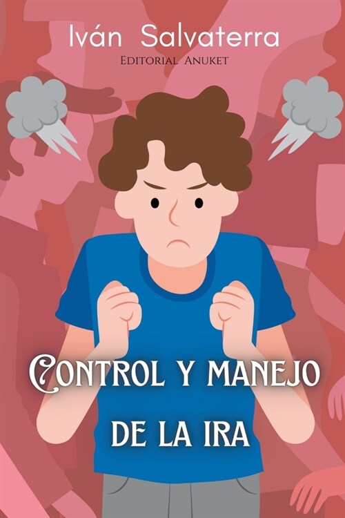 Control y Manejo de la Ira (Paperback)