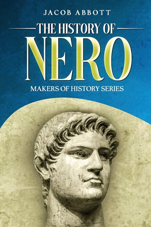 The History of Nero: Makers of History Series (Paperback)