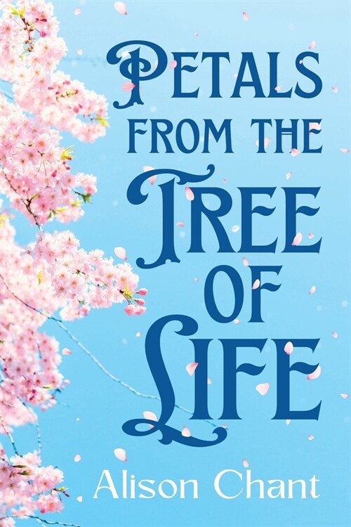 Petals From The Tree Of Life (Paperback)