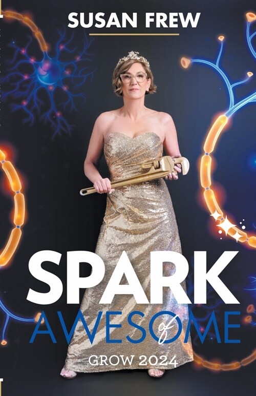 Spark of Awesome (Paperback)