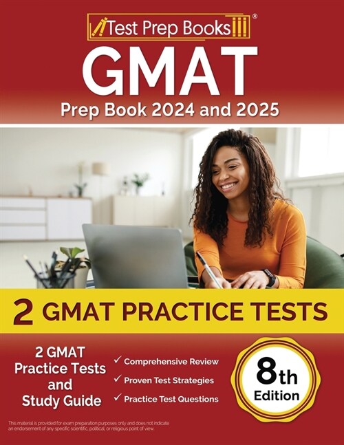 GMAT Prep Book 2024 and 2025: 2 GMAT Practice Tests and Study Guide [8th Edition] (Paperback)