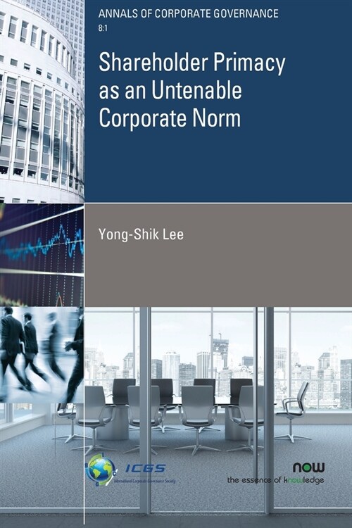 Shareholder Primacy as an Untenable Corporate Norm (Paperback)