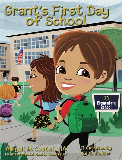 Grants First Day of School (Hardcover)