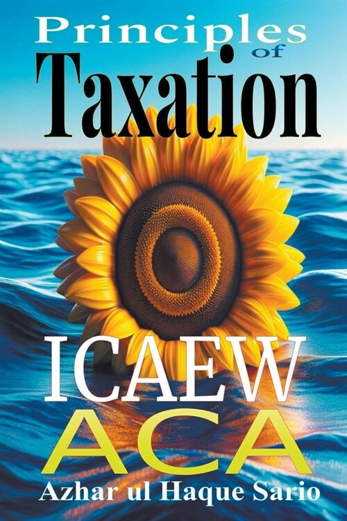 ICAEW ACA Principles of Taxation: Certificate Level (Paperback)