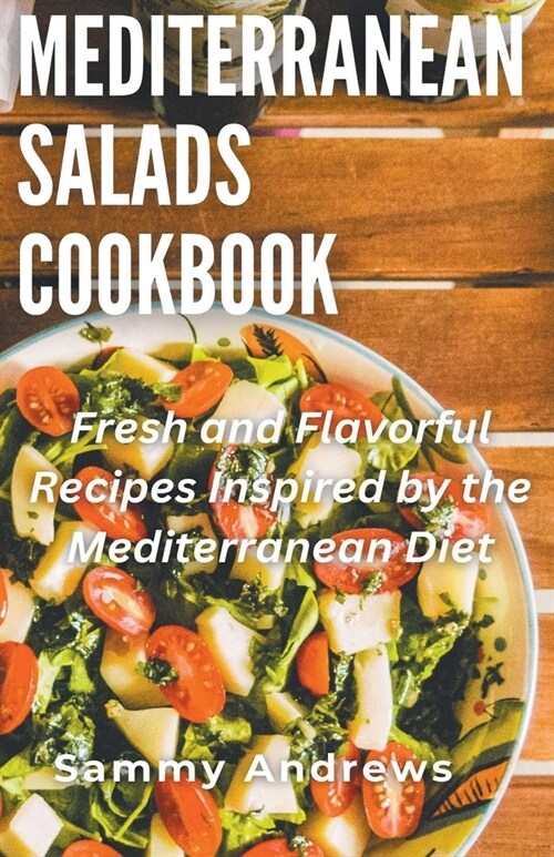 Mediterranean Salads Cookbook (Paperback)