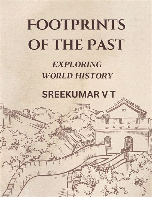 Footprints of the Past: Exploring World History (Paperback)