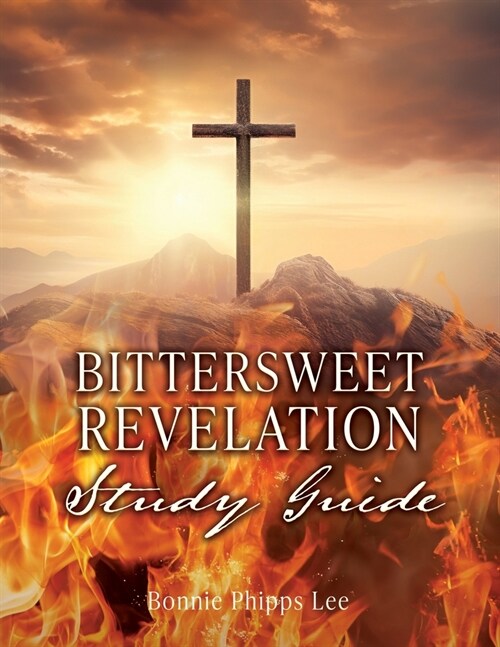 Bittersweet Revelation Study Guide (Paperback)