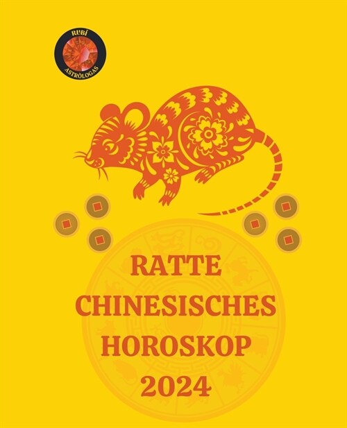 Ratte Chinesisches Horoskop 2024 (Paperback)