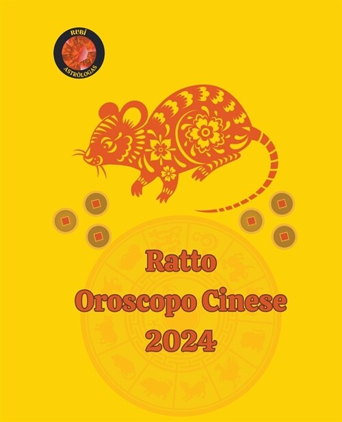 Ratto Oroscopo Cinese 2024 (Paperback)