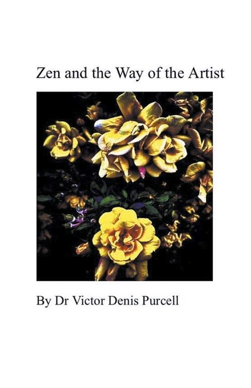 Zen and the Way of the Artist (Paperback)