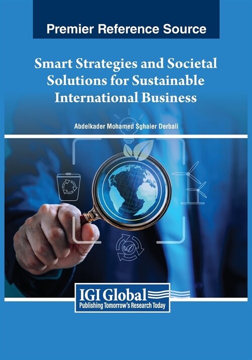 Smart Strategies and Societal Solutions for Sustainable International Business (Paperback)