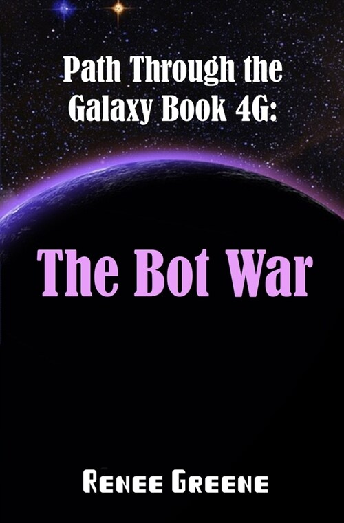 The Bot War: Book 4G (Paperback)