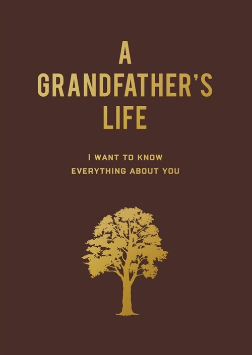 A Grandfathers Life: I Want to Know Everything about You (Paperback)