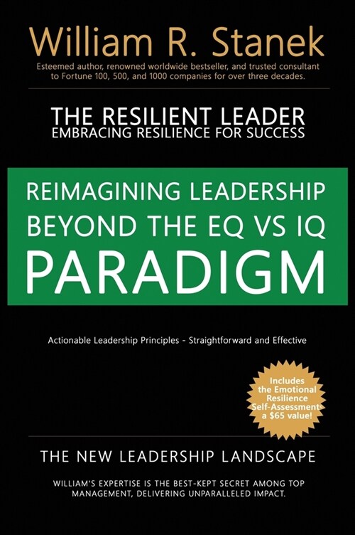 The Resilient Leader, Embracing Resilience for Success - Actionable Leadership Principles, Straightforward and Effective: Reimagining Leadership Beyon (Hardcover, Professional an)