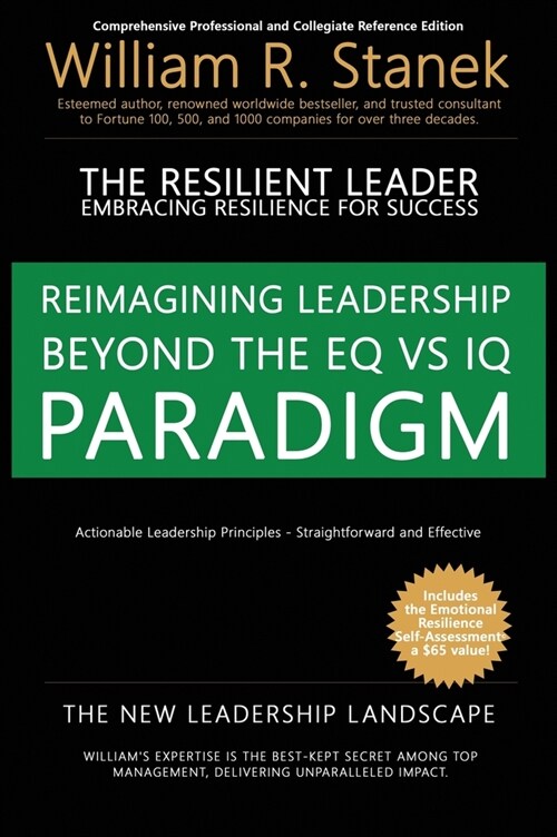 The Resilient Leader, Embracing Resilience for Success - Actionable Leadership Principles, Straightforward and Effective: Comprehensive Professional a (Hardcover, Comprehensive P)