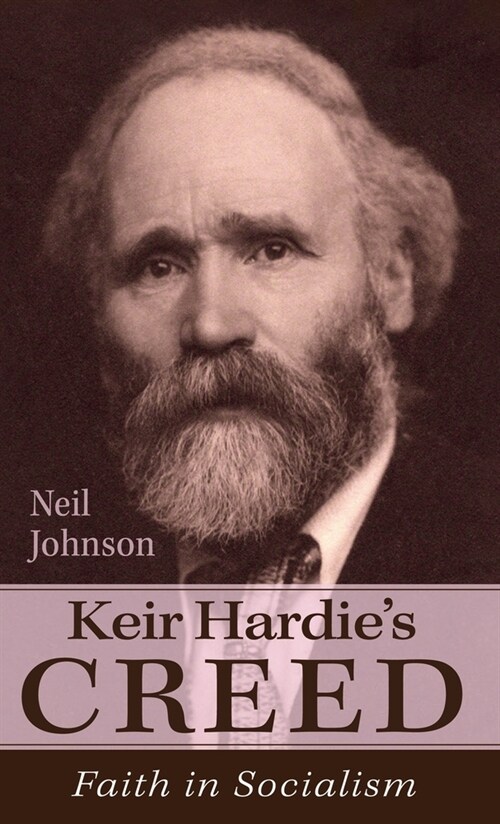 Keir Hardies Creed (Hardcover)