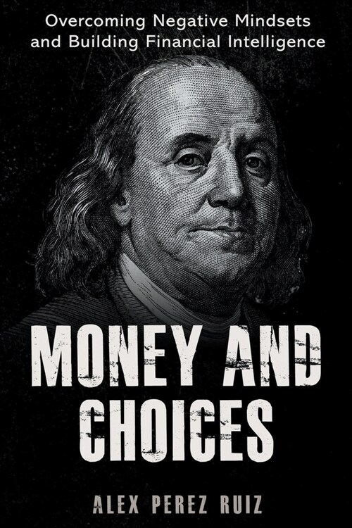 Money and Choices (Paperback)