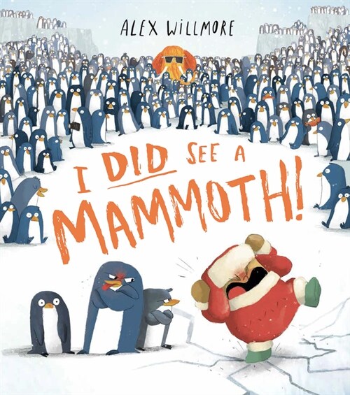 I Did See a Mammoth! (Hardcover)