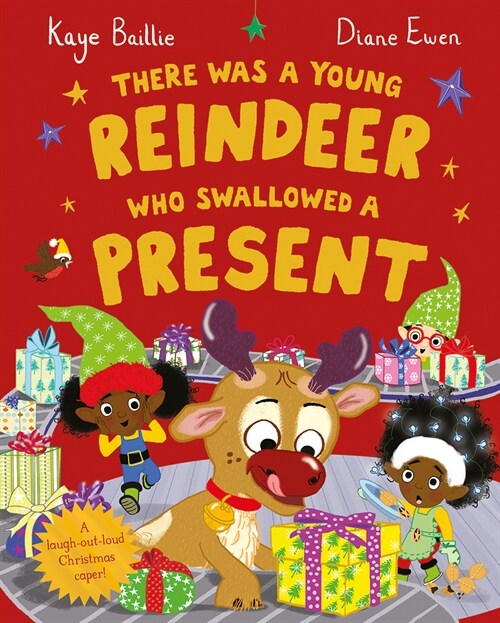 There Was a Young Reindeer Who Swallowed a Present (Hardcover)