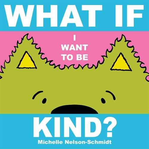 What If I Want to Be Kind? (Board Books)