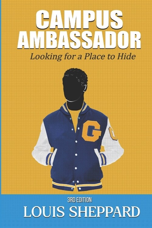 Campus Ambassador: Looking for a Place to Hide (Paperback)