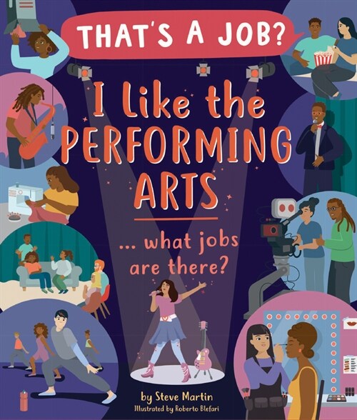 I Like the Performing Arts ... What Jobs Are There? (Hardcover)