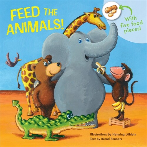 Feed the Animals! (Board Books)