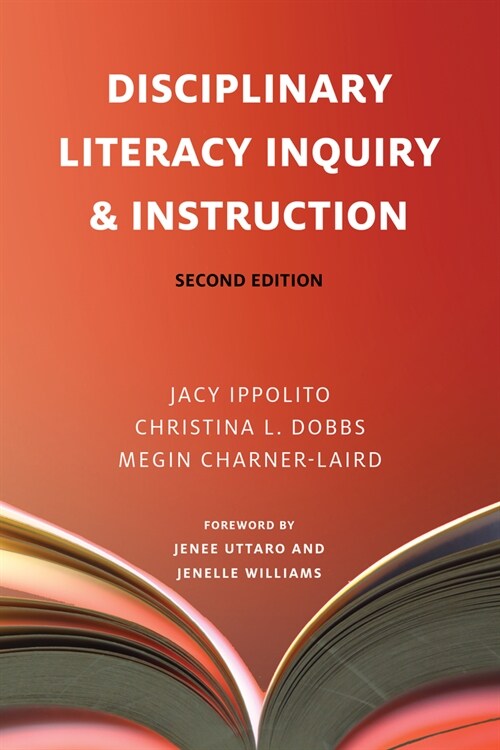 Disciplinary Literacy Inquiry & Instruction, Second Edition (Paperback, 2)